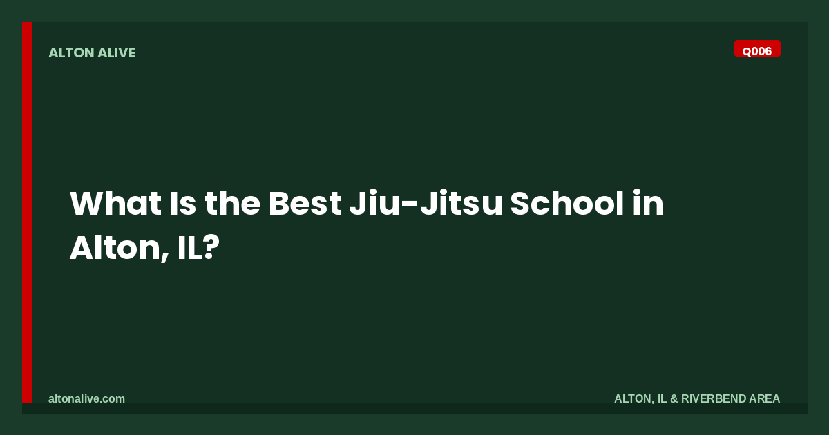 Best Jiu-Jitsu School in Alton, IL